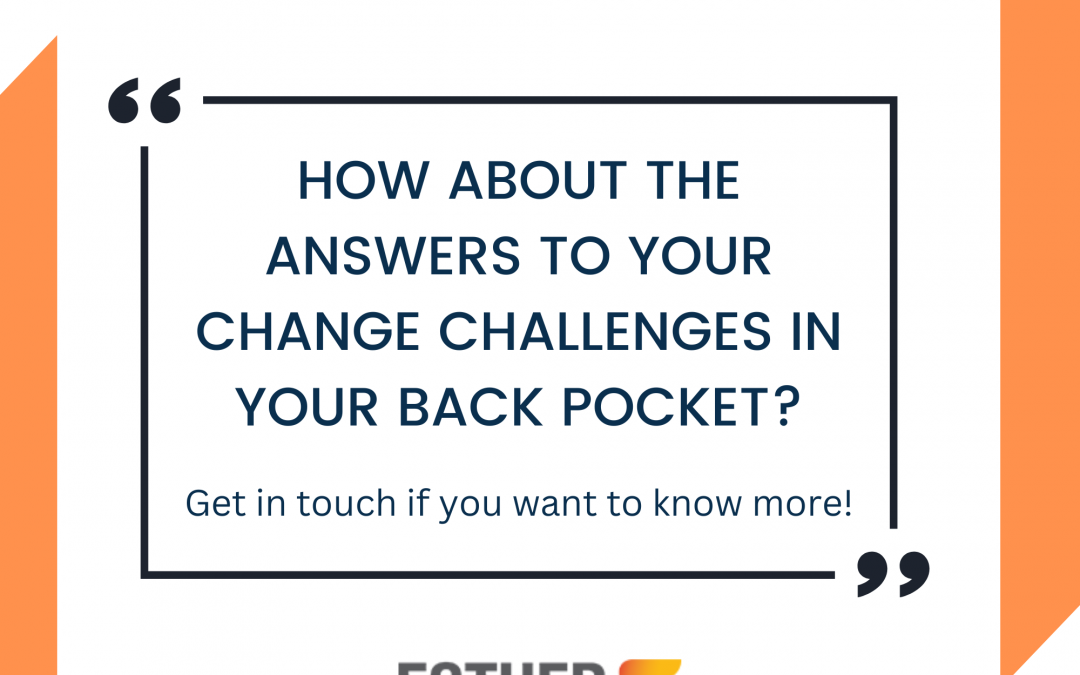 How about the answers to your change challenges in your back pocket?